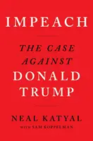 Impeach - Az ügy Donald Trump ellen - Impeach - The Case Against Donald Trump