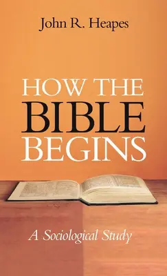 Hogyan kezdődik a Biblia - How the Bible Begins