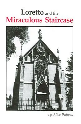 Loretto és a csodálatos lépcsőház - Loretto and the Miraculous Staircase