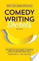 Komédiaírói titkok: A legjobban fogyó útmutató a vicces íráshoz és a fizetséghez - Comedy Writing Secrets: The Best-Selling Guide to Writing Funny and Getting Paid for It