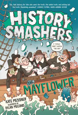 History Smashers: A Mayflower - History Smashers: The Mayflower