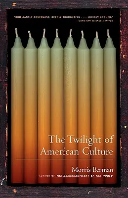 Az amerikai kultúra alkonya - The Twilight of American Culture