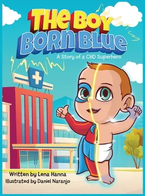 A kéknek született fiú: Egy CHD-s szuperhős története - The Boy Born Blue: A Story of a CHD Superhero