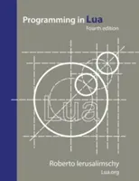 Programozás Lua nyelven, negyedik kiadás - Programming in Lua, fourth edition