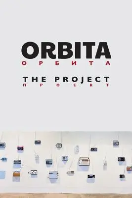 Orbita: A projekt - Orbita: The Project