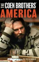 A Coen testvérek Amerikája - The Coen Brothers' America