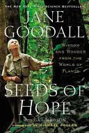 A remény magjai: Bölcsesség és csoda a növények világából - Seeds of Hope: Wisdom and Wonder from the World of Plants