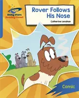 Reading Planet: Rocket Phonics - Target Practice - Rover Follows His Nose - Kék - Reading Planet: Rocket Phonics - Target Practice - Rover Follows His Nose - Blue