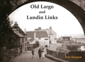 Old Largo és Lundin Linkek - Old Largo and Lundin Links