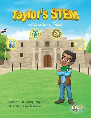 Taylor STEM kalandjai: Texas - Taylor's STEM Adventures: Texas