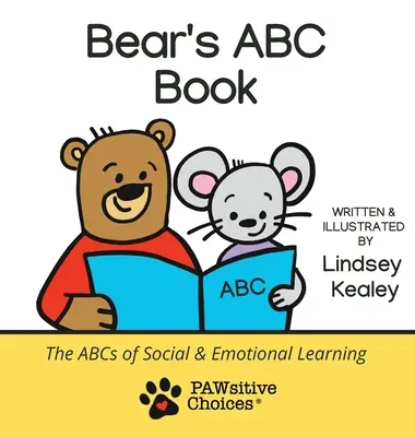 Medve ABC könyve: A szociális és érzelmi tanulás ABC-je - Bear's ABC Book: The ABCs of Social and Emotional Learning