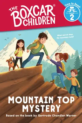 A hegytető rejtélye (a Boxcar Children: Time to Read, 2. szint) - Mountain Top Mystery (the Boxcar Children: Time to Read, Level 2)