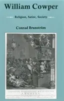 William Cowper: Cowper: Vallás, szatíra, társadalom - William Cowper: Religion, Satire, Society