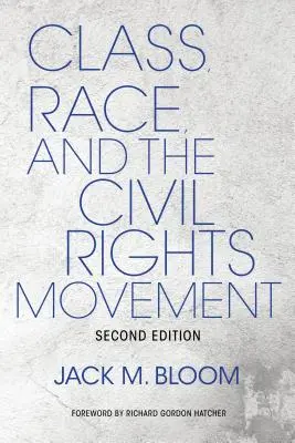 Osztály, faj és a polgárjogi mozgalom - Class, Race, and the Civil Rights Movement