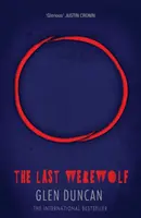 Az utolsó vérfarkas (Az utolsó vérfarkas 1) - Last Werewolf (The Last Werewolf 1)