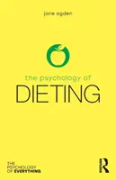 A fogyókúra pszichológiája - The Psychology of Dieting