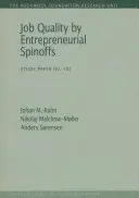 A munkahelyek minősége vállalkozói spinoffok által, 102 - Job Quality by Entrepreneurial Spinoffs, 102