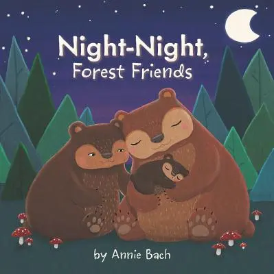 Éjjel-nappal, erdei barátok - Night-Night, Forest Friends