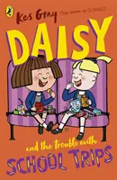 Daisy és a bajok az iskolai kirándulásokkal - Daisy and the Trouble with School Trips