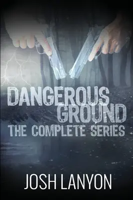 Veszélyes terep A teljes sorozat - Dangerous Ground The Complete Series