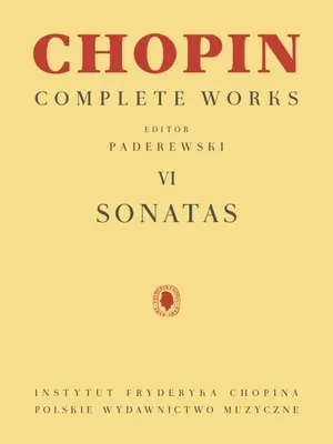 Szonáták: Chopin Összes művei VI. kötet - Sonatas: Chopin Complete Works Vol. VI