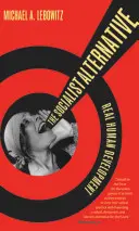 Socialistická alternativa: Skutečný lidský rozvoj - The Socialist Alternative: Real Human Development