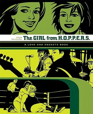 A lány a Hoppersből: A Love and Rockets Book - The Girl from Hoppers: A Love and Rockets Book