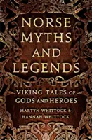 Norvég mítoszok és legendák - Viking mesék istenekről és hősökről - Norse Myths and Legends - Viking tales of gods and heroes