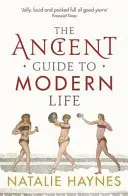 Ókori útmutató a modern élethez - Ancient Guide to Modern Life