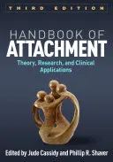 A kötődés kézikönyve: Elmélet, kutatás és klinikai alkalmazások - Handbook of Attachment: Theory, Research, and Clinical Applications