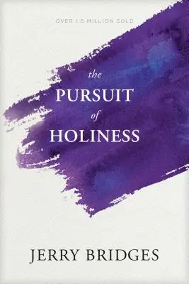 A szentségre való törekvés - The Pursuit of Holiness