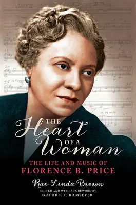 Egy nő szíve: Price élete és zenéje - The Heart of a Woman: The Life and Music of Florence B. Price