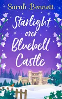 Csillagfény Bluebell Castle felett - Starlight Over Bluebell Castle