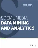 A közösségi média adatbányászat és analitika - Social Media Data Mining and Analytics