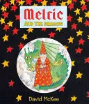 Melric és a sárkány, 4 - Melric and the Dragon, 4