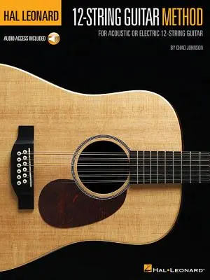 Hal Leonard 12 húros gitár módszer: Akusztikus vagy elektromos 12-húros gitárhoz - Hal Leonard 12-String Guitar Method: For Acoustic or Electric 12-String Guitar