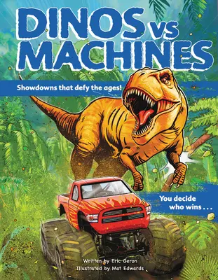 Dinos vs. Machines: Showdowns That Defying the Ages! Te döntöd el, ki nyer... - Dinos vs. Machines: Showdowns That Defy the Ages! You Decide Who Wins...