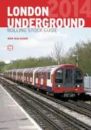 A londoni metró gördülőállományának ABC-kalauza - ABC London Underground Rolling Stock Guide