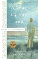 Egy év a tengerparton: Egy befejezetlen nő gondolatai - A Year by the Sea: Thoughts of an Unfinished Woman