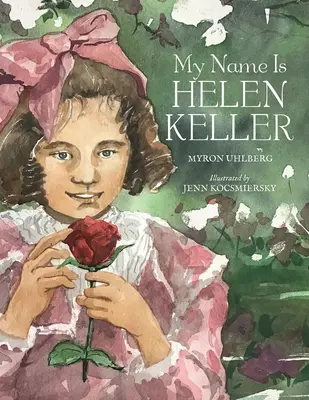 A nevem Helen Keller - My Name Is Helen Keller