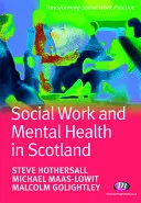 Szociális munka és mentális egészség Skóciában - Social Work and Mental Health in Scotland