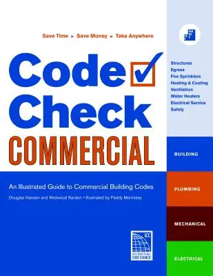 Code Check Commercial: A Commercial Building Codes: An Illustrated Guide to Commercial Building Codes - Code Check Commercial: An Illustrated Guide to Commercial Building Codes