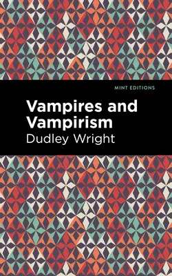 Vámpírok és vámpirizmus - Vampires and Vampirism