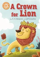 Reading Champion: A Crown for Lion - Independent Reading Orange 6