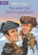 Mi volt a Lewis és Clark expedíció? - What Was the Lewis and Clark Expedition?