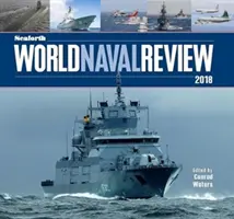 A Seaforth World Naval Review 2018 - The Seaforth World Naval Review 2018