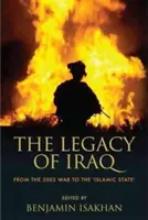 Irak öröksége: A 2003-as háborútól az „Iszlám Államig - The Legacy of Iraq: From the 2003 War to the 'Islamic State'