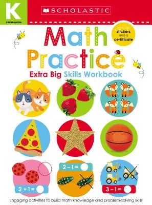 Matematikai gyakorló óvodai munkafüzet: Scholastic Early Learners (Extra Big Skills Workbook) - Math Practice Kindergarten Workbook: Scholastic Early Learners (Extra Big Skills Workbook)