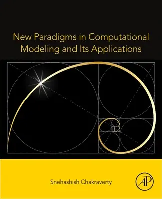 Új paradigmák a számítógépes modellezésben és alkalmazásaiban - New Paradigms in Computational Modeling and Its Applications