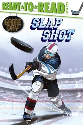 Slap Shot: Olvasásra kész 2. szint - Slap Shot: Ready-To-Read Level 2